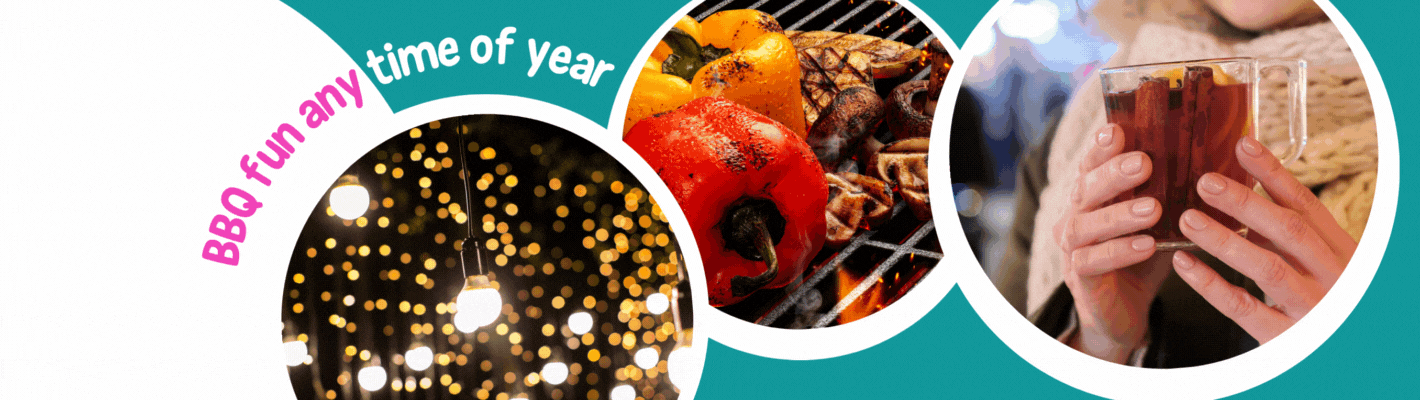 Three circular images showing fairy lights at night, food cooking on a barbecue grill, and a woman in a scarf holding a cup of mulled wine, representing BBQ fun in every season.