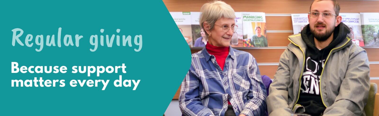 Regular giving header image with two people seated together and the message: “Because support matters every day”.